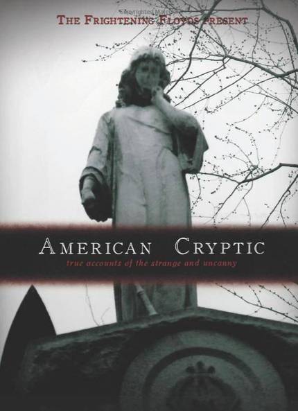 AMERICAN CRYPTIC: Horror Filmmaker Jim Towns Releases Urban Legends Book